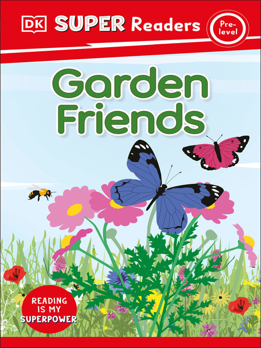 Title details for Garden Friends by DK - Wait list